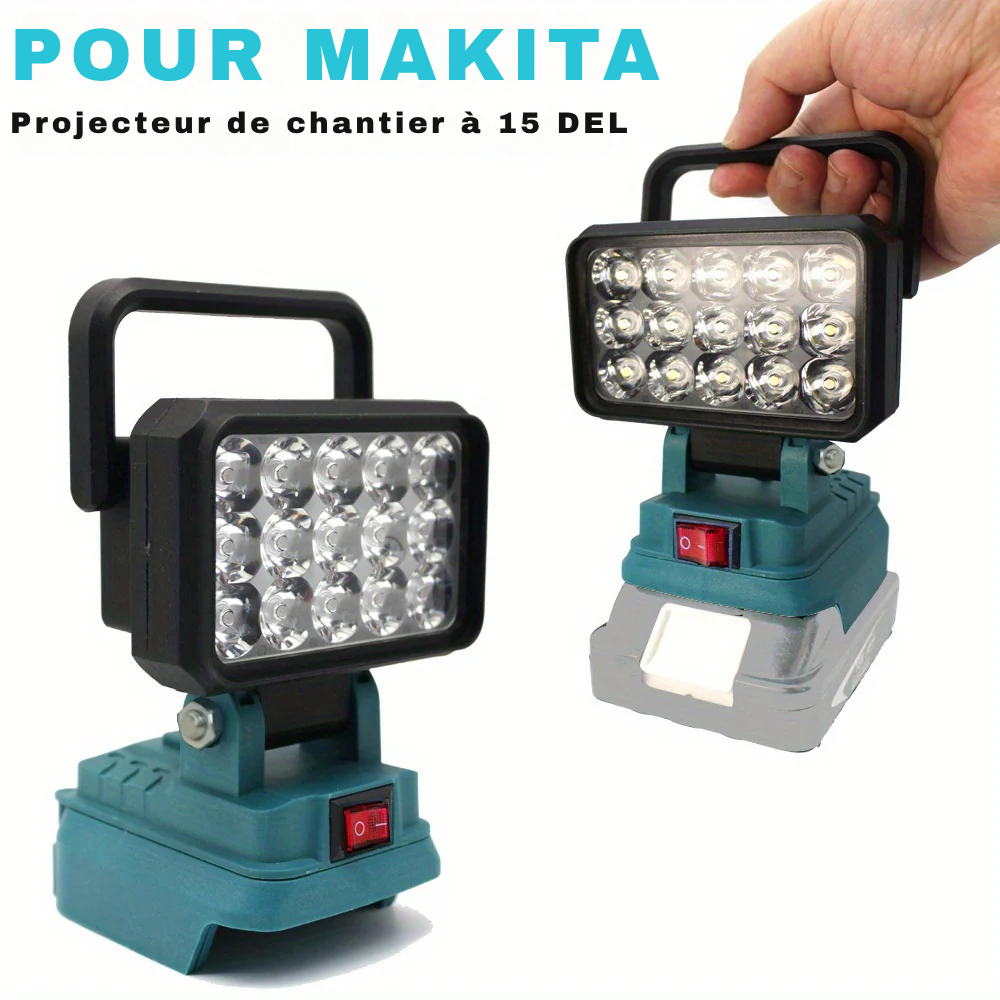 Lampe de Travail LED Portable 15 LED Compatible Batterie Makita 18V Li-ion – Projecteur Rechargeable Puissant